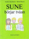 Sune börjar tvåan - Sören Olsson, Anders Jacobsson