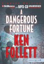 A Dangerous Fortune - Ken Follett