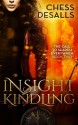 Insight Kindling - Chess Desalls