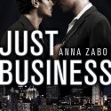 Just Business - Anna Zabo, Iggy Toma