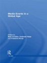 Media Events in a Global Age (Comedia) - Nick Couldry, Andreas Hepp, Friedrich Krotz