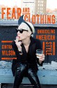 Fear and Clothing: Unbuckling American Style - Cintra Wilson