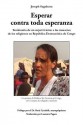 Esperar Contra Toda Esperanza - Joseph Sagahutu, Laurence Pagacz, Boris Cyrulnik