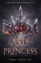 Ash Princess - Laura Sebastian-Coleman