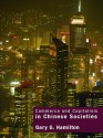 Commerce and Capitalism in Chinese Societies - Gary G. Hamilton