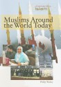 Muslims Around the World Today - Philip Wolny