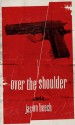 Over the Shoulder - Jason Beech