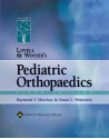 Lovell and Winter's Pediatric Orthopaedics, Sixth Edition and Atlas of Pediatric Orthopaedic Surgery, Fourth Edition - Raymond T. Morrissy, Stuart L. Weinstein