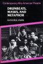 Drumbeats, Masks, and Metaphor: Contemporary Afro-American Theatre - Genevieve Fabre