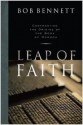 Leap of Faith: Confronting the Origins of the Book of Mormon - Bob Bennett