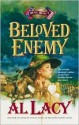 Beloved Enemy: Battle of First Bull Run (Battles of Destiny #3) - Al Lacy