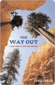 The Way Out: A True Story of Ruin and Survival - Craig Childs