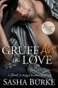 Gruff Ass in Love (Hard, Fast & Forever #3) - Sasha Burke