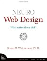 Neuro Web Design: What Makes Them Click? - Susan M. Weinschenk