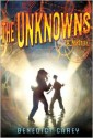 The Unknowns: A Mystery - Benedict Carey