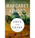 Oryx and Crake - Margaret Atwood