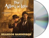 The Alloy of Law: A Mistborn Novel - Brandon Sanderson, Michael Kramer