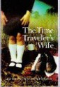 The Time Traveler's Wife - Audrey Niffenegger