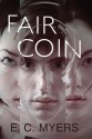 Fair Coin - E. C. Myers