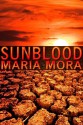 Sunblood - Maria Mora