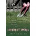 Jumping Off Swings by Knowles, Jo [Candlewick, 2011] Paperback [Paperback] - Knowles