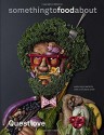 something to food about: Exploring Creativity with Innovative Chefs - Questlove, Ben Greenman, Kyoko Hamada, Anthony Bourdain