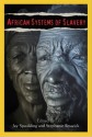 African Systems Of Slavery - Jay Sapulding and Stephanie Beswick, Editors, Stephanie Beswick, Jay Spaulding