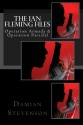 The Ian Fleming Files: Operation Armada and Operation Parsifal - Damian Stevenson