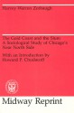 The Gold Coast and the Slum: A Sociological Study of Chicago's Near North Side - Harvey Warren Zorbaugh, Howard P. Chudacoff