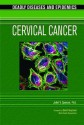 Cervical Cancer - Juliet Spencer, I. Edward Alcamo, David Heymann