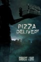 Pizza Delivery - Robert Kent