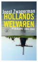 Hollands Welvaren - Joost Zwagerman