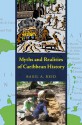 Myths and Realities of Caribbean History - Basil A. Reid