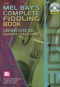 Mel Bay's Complete Fiddling Book: Contains Over 300 Favorite Fiddle Tunes [With DVD] - Craig Duncan, Bill Guest, Dave Reiner