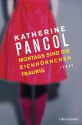 Montags sind die Eichhörnchen traurig: Roman (German Edition) - Katherine Pancol, Nathalie Lemmens