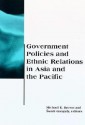 Government Policies and Ethnic Relations in Asia and the Pacific - Michael E. Brown