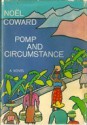 Pomp And Circumstance - Noël Coward