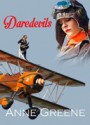 Daredevils - Anne Greene