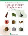 Health Professional's Guide to Popular Dietary Supplements: - Tricia Thompson, Allison Sarubin