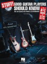 Stuff! Good Guitar Players Should Know: An A-Z Guide to Getting Better - Wolf Marshall