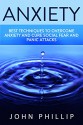 ANXIETY: How to overcome Anxiety and shyness, free from stress, build self-esteem, be more social, build confidence, cure panic attacks in your life - Ryan Smith