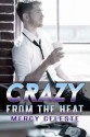 Crazy From the Heat - Mercy Celeste