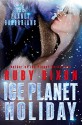 Ice Planet Holiday: A SciFi Holiday Alien Romance (Ice Planet Barbarians Book 5) - Ruby Dixon