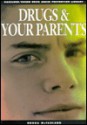 Drugs and Your Parents - Rhoda McFarland