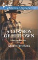 A Cowboy of Her Own (Harlequin American RomanceThe Cash Brothers) - Marin Thomas