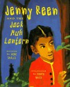 Jenny Reen and the Jack Muh Lantern - Irene Smalls-Hector, Keinyo White