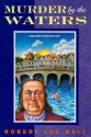 Murder by the Waters: A Benjamin Franklin Mystery - Robert L. Hall