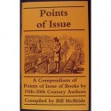 Points of Issue: A Compendium of Points of Issue of Books by 19Th-20th Century Authors - Bill McBride