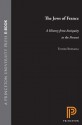 The Jews of France: A History from Antiquity to the Present - Esther Benbassa