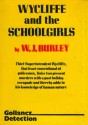 Wycliffe and the Schoolgirls - W.J. Burley